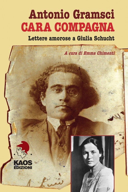 Cover for Antonio Gramsci · Cara Compagna. Lettere Amorose Ai Giulia Schucht (Book)