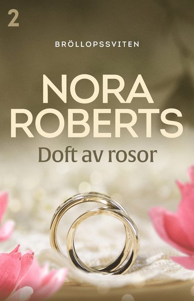 Cover for Nora Roberts · Bröllopssviten: Doft av rosor (ePUB) (2018)