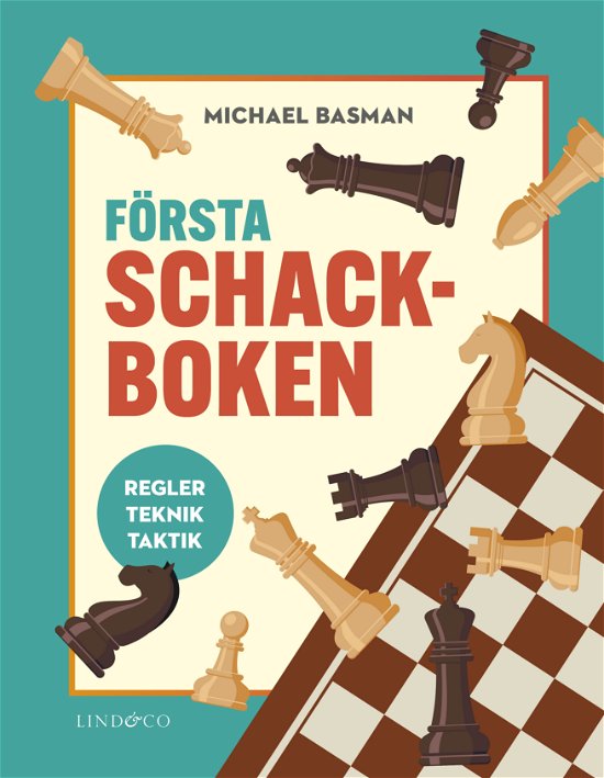 Cover for Michael Basman · Första schackboken : Regler, teknik, taktik (Bound Book) (2024)