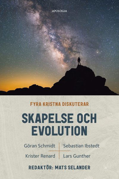 Cover for Göran Schmidt, Krister Renard, Sebastian Ibstedt, Lars Gunther · Fyra kristna diskuterar skapelse och evolution (Paperback Book) (2020)