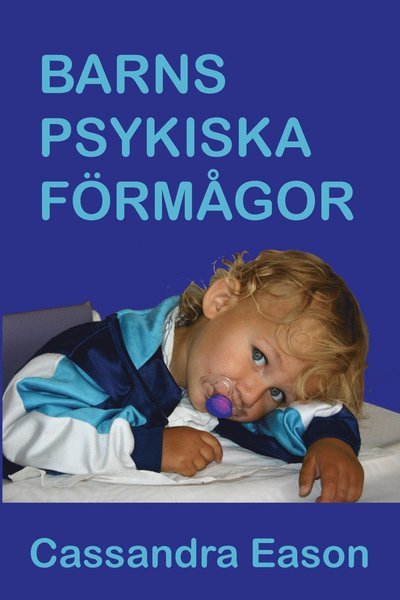 Cover for Cassandra Eason · Barns psykiska fömågor (Book) (2005)