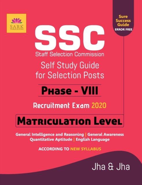 Ssc Matriculation Level Phase VIII Guide 2020 - Jha and Jha - Bøger - Sark Publications - 9789351729471 - 1. juli 2020