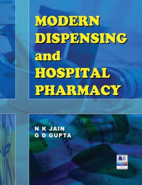 Cover for N K Jain · Modern Dispensing and Hospital Pharmacy (Innbunden bok) (2018)