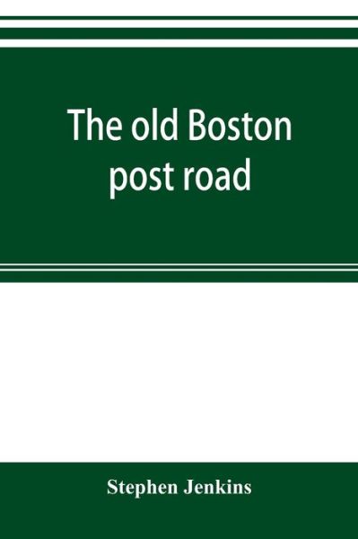 Cover for Stephen Jenkins · The old Boston post road (Paperback Bog) (2019)