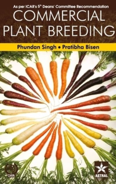 Commercial Plant Breeding - Phundan Singh - Livres - Daya Pub. House - 9789390371471 - 2020