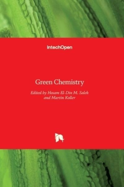 Cover for Hosam El-Din M Saleh · Green Chemistry (Gebundenes Buch) (2018)