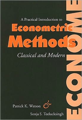 Cover for Patrick K. Watson · A Practical Introduction to Econometric Methods: Classical and Modern (Paperback Book) (2010)