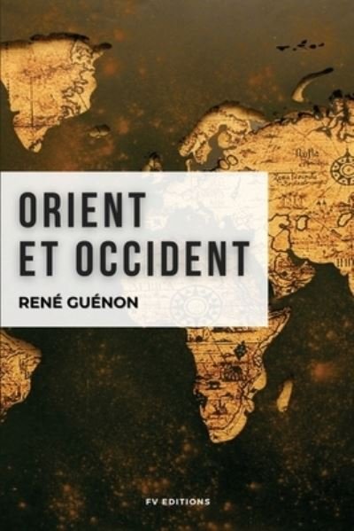 Cover for Rene Guenon · Orient et Occident (Paperback Book) (2022)