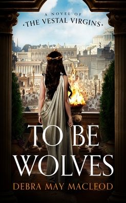 Cover for Debra May Macleod · To Be Wolves (Paperback Book) (2023)