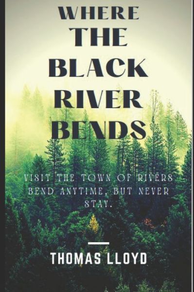 Cover for Thomas Lloyd · Where the Black River Bends - Shadows on the Black River (Paperback Book) (2022)