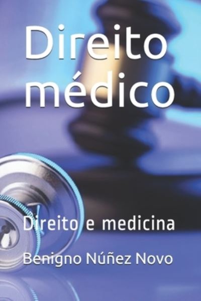 Cover for Benigno Nunez Novo · Direito medico: Direito e medicina (Taschenbuch) (2021)