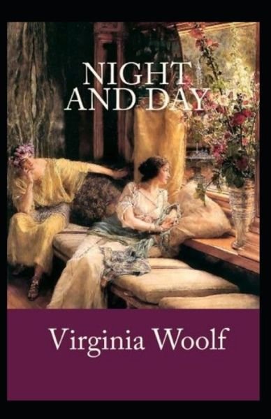 Cover for Virginia Woolf · Night and Day Annotated (Taschenbuch) (2021)