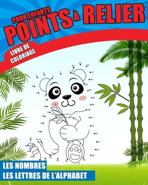 Cover for Enfants Intelligents · Points a relier pour enfants Livre de coloriage (Paperback Book) (2020)