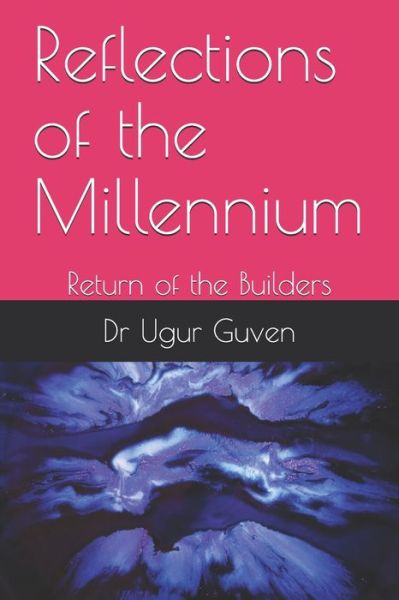 Cover for Dr Ugur Guven · Reflections of the Millennium (Paperback Book) (2020)