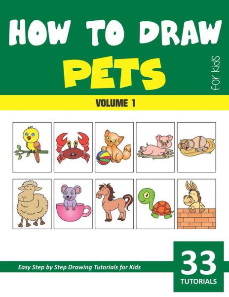 Sonia Rai · How to Draw Pets for Kids - Volume 1 (Paperback Book) (2020)