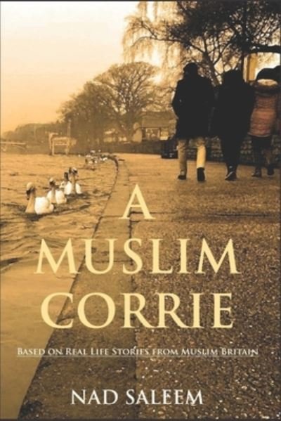 Cover for Nad Saleem · A Muslim Corrie: Based on Real Life Stories from Muslim Britain (Paperback Book) (2020)