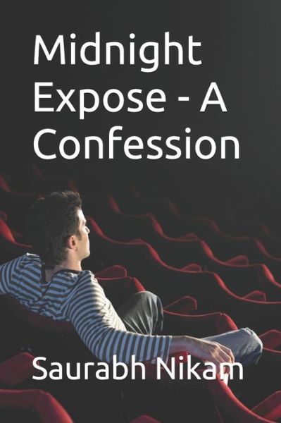 Cover for Saurabh Nikam · Midnight Expose - A Confession (Paperback Book) (2020)