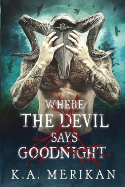 Cover for K a Merikan · Where the Devil Says Goodnight (Paperback Book) (2020)