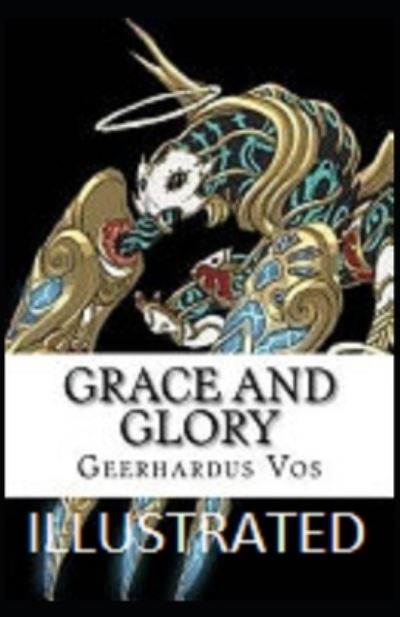 Cover for Geerhardus Vos · Grace and Glory Illustrated (Paperback Book) (2021)