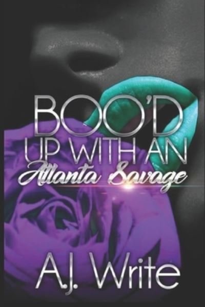 Cover for A J Write · Boo'd Up With An Atlanta Savage (Paperback Bog) (2021)