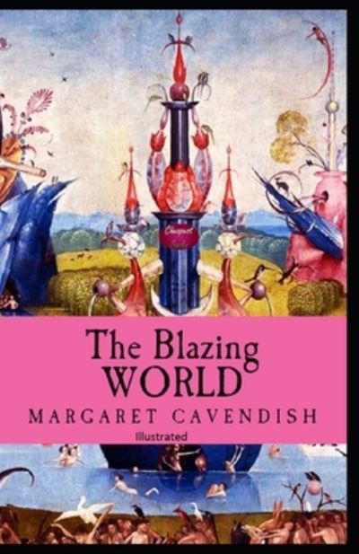 Cover for Margaret Cavendish · The Blazing World Illustrated (Paperback Book) (2021)