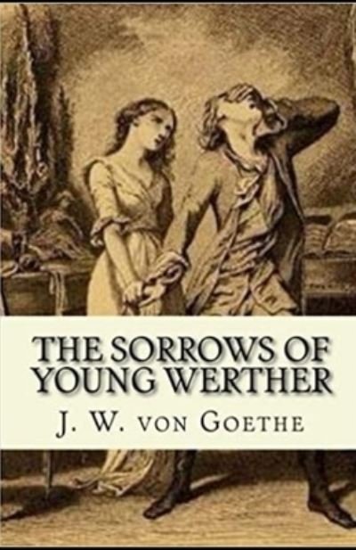 Cover for Johann Wolfgang Von Goethe · The Sorrows of Young Werther (Paperback Book) (2021)