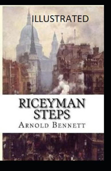 Cover for Arnold Bennett · Riceyman Steps Illustrated (Pocketbok) (2021)