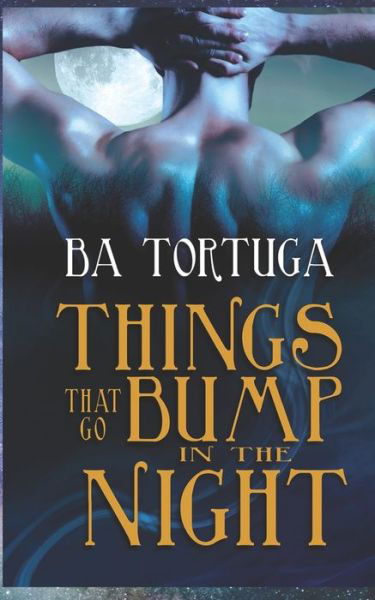 Cover for Ba Tortuga · Things that Go Bump in the Night (Paperback Book) (2021)