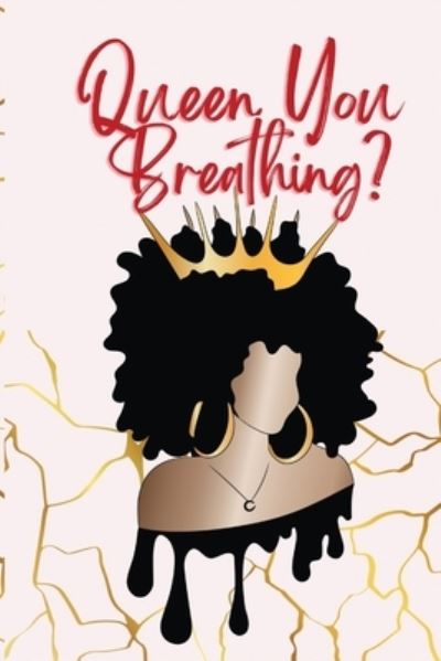 Cover for Monroe Bishop · Queen You Breathing? (Paperback Book) (2022)