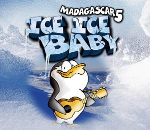 Cover for Madagascar 5 · Ice Ice Baby (MCD) (2007)