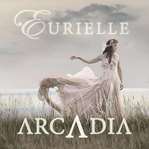 Arcadia - Eurielle - Música - CDB - 0190394041472 - 5 de dezembro de 2015