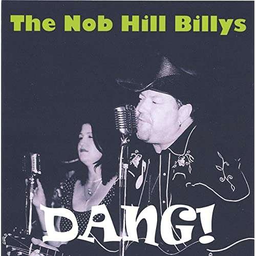 Cover for Nob Hill Billys · Dang (CD) (2006)