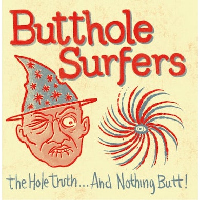 Cover for Butthole Surfers · The Hole Truth... And Nothing Butt! (LP) (2022)