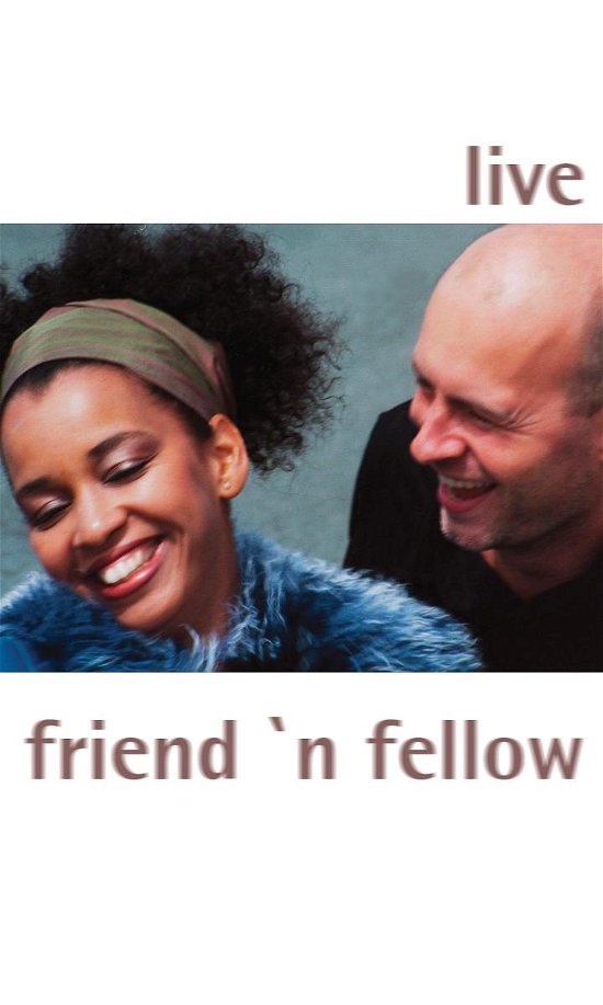 Cover for Friend N Fellow · Live (DVD) (2007)