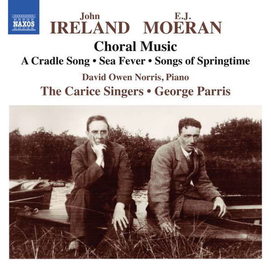 Cover for Moeran / Ireland / Norris,owen · E.j. Moeran &amp; John Ireland: Choral Music (CD) (2016)