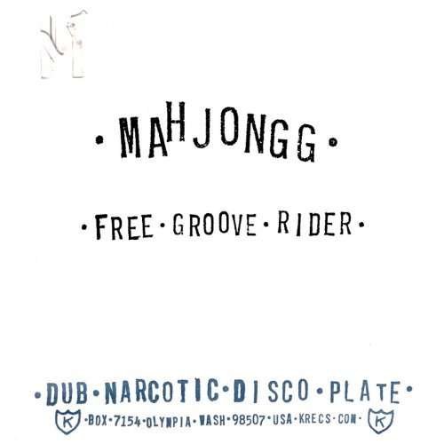 Cover for Mahjongg · Free Groove Rider (7&quot;) (2008)