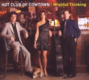 Cover for Hot Club of Cowtown · Whisful Thinking (CD) (2017)