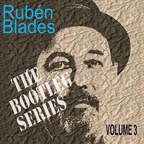 Cover for Ruben Blades · Bootleg Series 3 (CD) (2019)