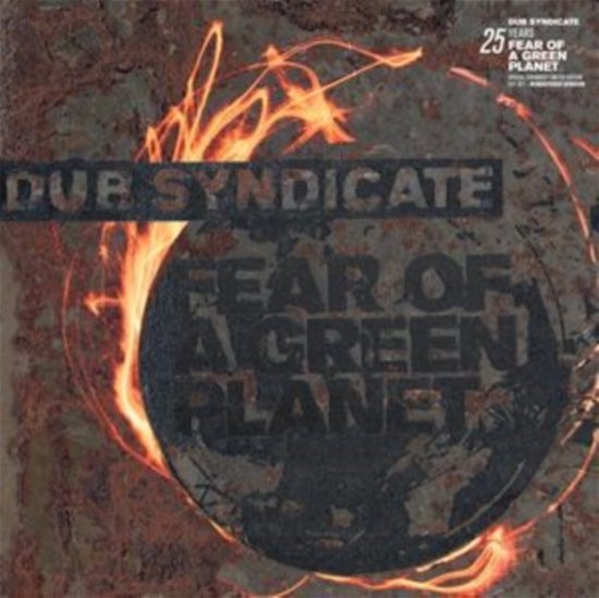 Dub Syndicate · Fear Of A Green Planet (25th Anniversary Edition) (Expanded Edition) (CD) [Expanded edition] (2023)