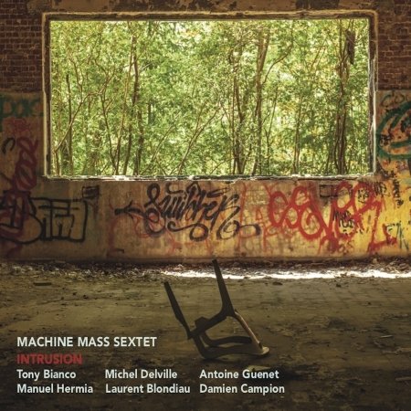Cover for Machine Mass Sextet · Intrusion (CD) (2021)