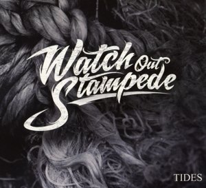 Cover for Watch Out Stampede · Tides (CD) [Digipak] (2015)