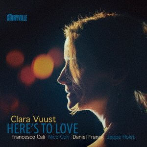 Cover for Clara Vuust · Here's to Love &lt;limited&gt; (CD) [Japan Import edition] (2019)