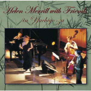 With Friends in Yachiyoza - Helen Merrill - Música - SANCHA MUSIC - 4582315821472 - 28 de julio de 2021