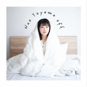 Cover for Nao Toyama · Off (CD) [Japan Import edition] (2021)