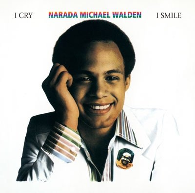 Cover for Narada Michael Walden · I Cry, I Smile (CD) [Japan Import edition] (2012)