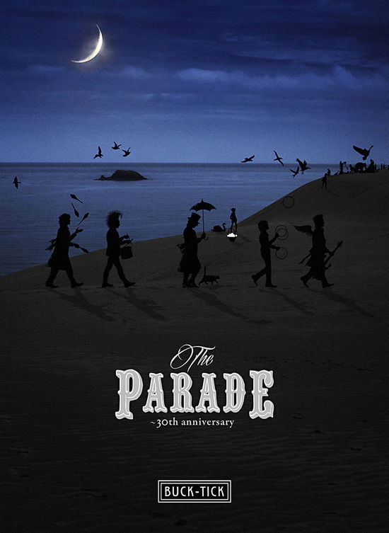 `the Parade` -30th Anniversary- - Buck-tick - Musiikki - VICTOR ENTERTAINMENT INC. - 4988002770472 - perjantai 21. syyskuuta 2018