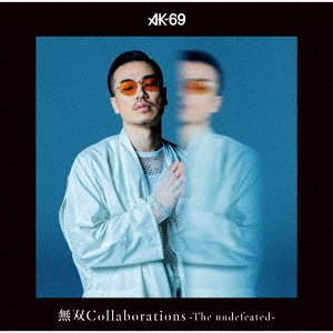 Cover for Ak-69 · Musou Collaborations - The Undefeated (CD) (2018)