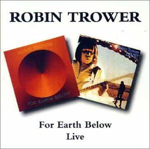 Cover for Robin Trower · For Earth Below / Live (CD) (1996)