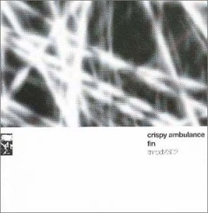 Fin: Live 1980-82 - Crispy Ambulance - Muziek - Ltm - 5019148623472 - 28 februari 2000