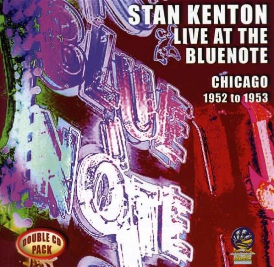 Cover for Stan Kenton &amp; His Orchestra · Live at the Bluenote 1952-53 (CD) (2019)
